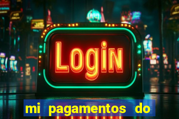 mi pagamentos do brasil ltda